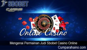 Alasan Mengapa Sbobet Casino Online Lebih Baik